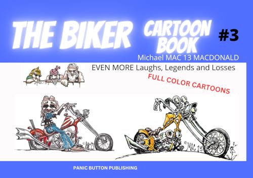 BIKER CARTOON BOOK #3: EVEN MORE Laughs, Legends and Losses (THE BIKER CARTOON BOOK #1) von Independently published