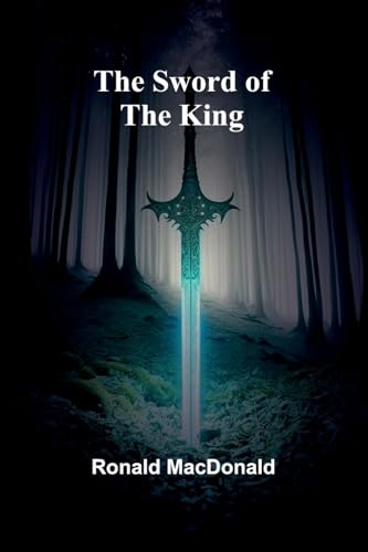 The Sword of the King von Alpha Edition