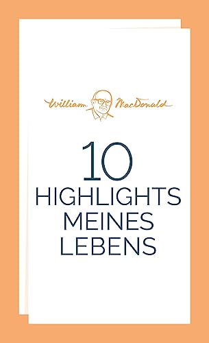 10 Highlights meines Lebens