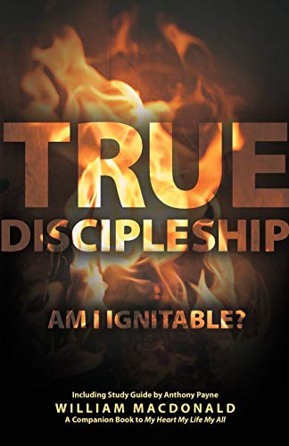 TRUE DISCIPLESHIP (WITH STUDY: Am I Ignitable?