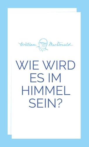 Wie wird es im Himmel sein?