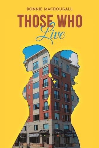 Those Who Live von Austin Macauley Publishers