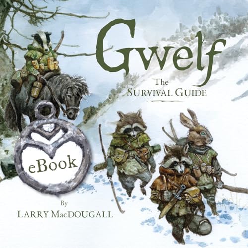 Gwelf: The Survival Guide (Gwelf, 1) von Eye of Newt Books