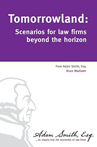 Tomorrowland: Scenarios for law firms beyond the horizon von Createspace Independent Publishing Platform