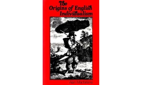 The Origins of English Individualism: The Family Property and Social Transition
