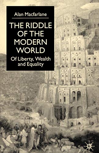 The Riddle of the Modern World: Of Liberty, Wealth and Equality von MACMILLAN