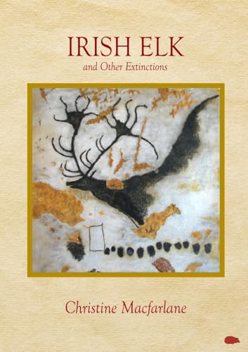 Irish Elk and Other Extinctions Irish Elk and Other Extinctions von The Hedgehog Poetry Press