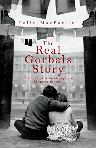 The Real Gorbals Story: True Tales from Glasgow's Meanest Streets von Mainstream Publishing Company