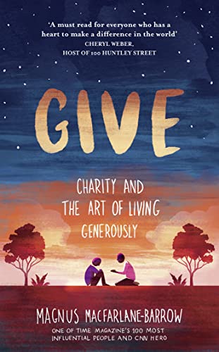 Give: Charity and the Art of Living Generously von William Collins