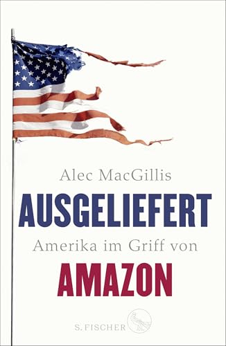 Ausgeliefert: Amerika im Griff von Amazon