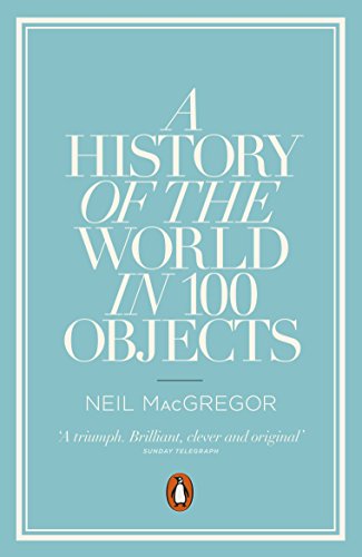 A History of the World in 100 Objects von Penguin Books Ltd (UK)