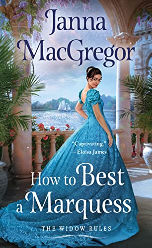 How to Best a Marquess (The Widow Rules, 3)