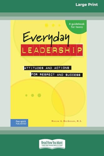 Everyday Leadership: Attitudes and Actions for Respect and Success [Standard Large Print] von ReadHowYouWant
