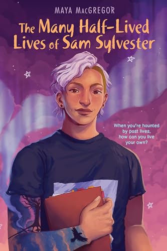 The Many Half-Lived Lives of Sam Sylvester von Astra Young Readers