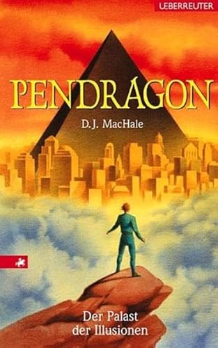 Der Palast der Illusionen: Pendragon. Band 4