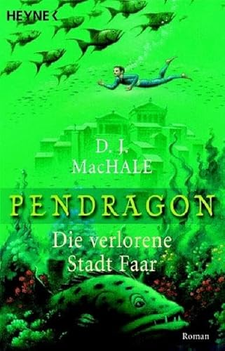 Die verlorene Stadt Faar: Pendragon 2