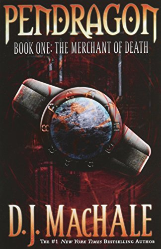 The Merchant of Death (Volume 1) (Pendragon, Band 1)