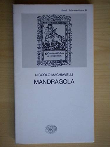 Mandragola (Collezione di teatro, Band 33)
