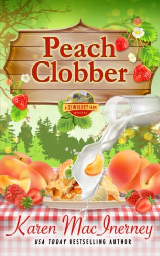 Peach Clobber: A Dewberry Farm Mystery
