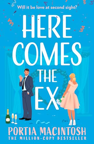Here Comes the Ex: Perfect for fans of second chance rom-coms in 2025! von HQ Digital