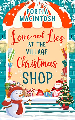 LOVE AND LIES AT THE VILLAGE CHRISTMAS SHOP: An enemies to lovers, festive, small-town rom-com to read in 2024! (Marram Bay) von HQ Digital