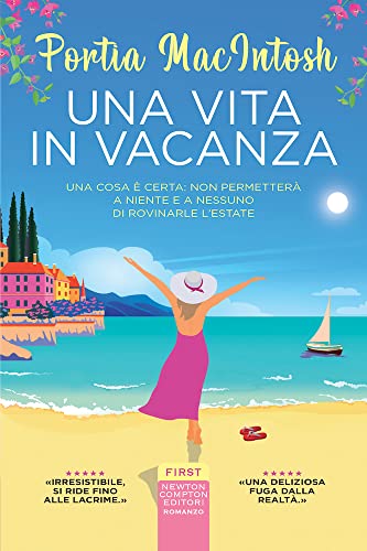 Una vita in vacanza (First) von Newton Compton Editori