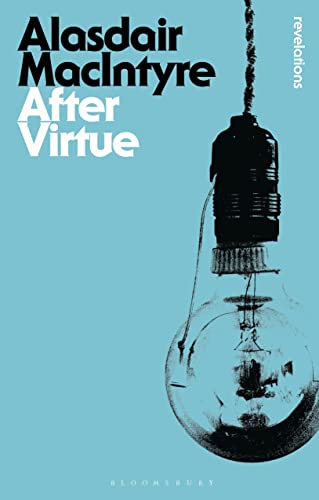 After Virtue (Bloomsbury Revelations) von Bloomsbury Academic
