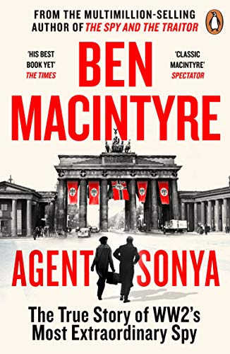 Agent Sonya: From the bestselling author of The Spy and The Traitor von Penguin Books Ltd (UK)