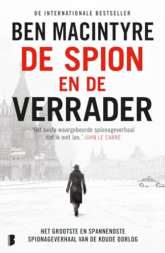 De spion en de verrader: Het grootste en spannendste spionageverhaal van de Koude Oorlog