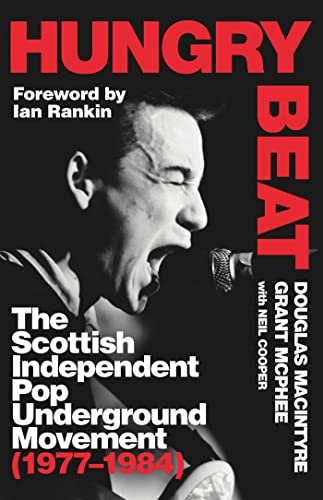 Hungry Beat: The Scottish Independent Pop Underground Movement (1977-1984) von White Rabbit