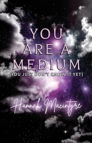 You Are a Medium (You Just Don't Know It Yet) von Michael Terence Publishing
