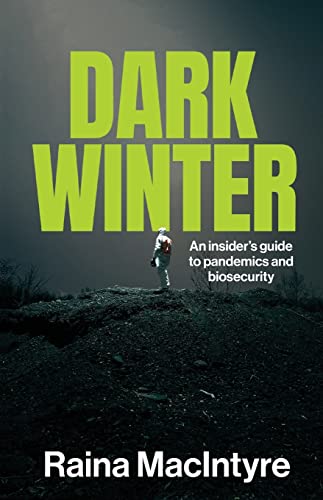 Dark Winter: An Insider's Guide to Pandemics and Biosecurity von NewSouth Publishing
