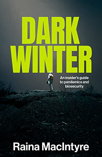 Dark Winter: An insider's guide to pandemics and biosecurity von NewSouth Publishing