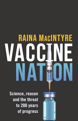 Vaccine Nation: Science, reason and the threat to 200 years of progress von Newsouth Pub.