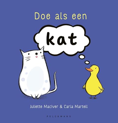 Doe als een kat! von Pelckmans Uitgevers