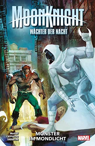 Moon Knight: Wächter der Nacht: Bd. 3: Monster im Mondlicht Moon Knight: Wächter der Nacht: Bd. 3: Monster im Mondlicht von Panini