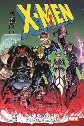X-Men - Neustart (2. Serie): Bd. 1: Auferstanden aus der Asche von Panini Verlags GmbH