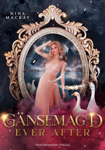Gänsemagd ever after: Humorvolle Fantasy für Märchenfans (Hipster-Märchenreihe) von Drachenmond-Verlag