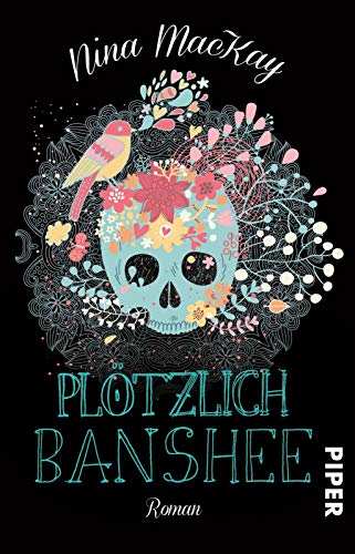 Plötzlich Banshee: Roman | Witziger Fantasy-Roman für Mädchen ab 14. Wattys-Gewinner auf Wattpad. Plötzlich Banshee: Roman | Witziger Fantasy-Roman für Mädchen ab 14. Wattys-Gewinner auf Wattpad.