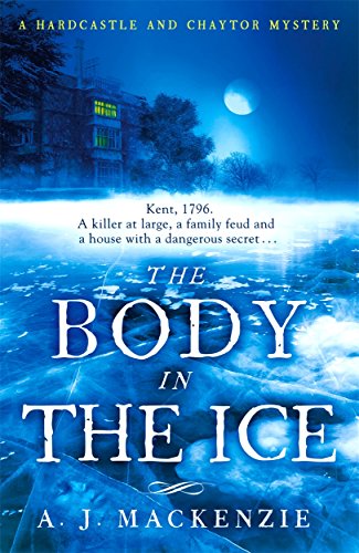 The Body in the Ice: Volume 2 (A Hardcastle and Chaytor Mystery, Band 2)