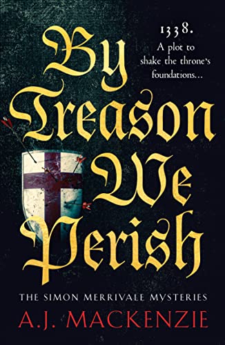 By Treason We Perish: An utterly compelling medieval historical mystery (The Simon Merrivale Mysteries, 1) von Canelo Adventure