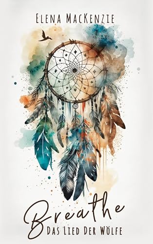 Breathe: Das Lied der Wölfe