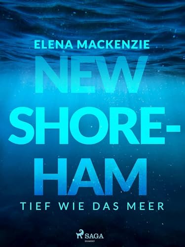 New Shoreham - Tief wie das Meer