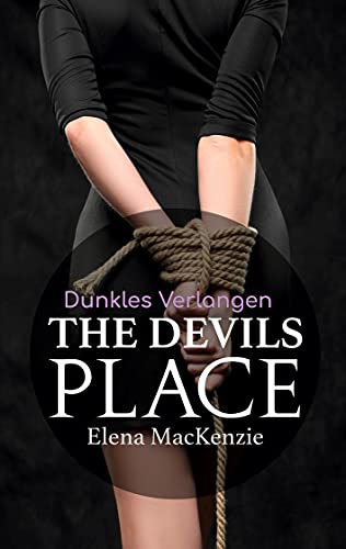 The Devils Place: Dunkles Verlangen von Books on Demand GmbH