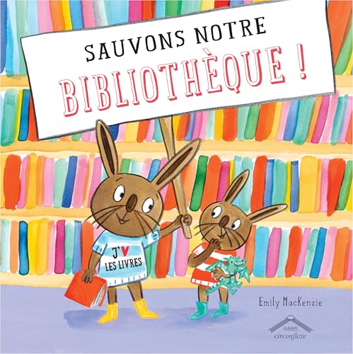 Sauvons notre bibliothèque ! Sauvons notre bibliothèque ! von CIRCONFLEXE