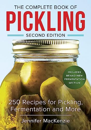 Complete Book of Pickling: 250 Recipes, from Pickles & Relishes to Chutneys & Salsas: 250 Recipes for Pickling, Fermentation and More von imusti
