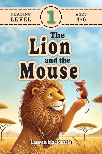The Lion and the Mouse (Revive Readers, Level 1): An Aesop Fable, Reimagined with Fry Sight Words von Revive Classics