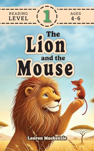 The Lion and the Mouse (Revive Readers, Level 1): An Aesop Fable, Reimagined with Fry Sight Words von Revive Classics