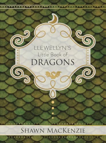 Llewellyn's Little Book of Dragons (Llewellyn's Little Books, Band 11)