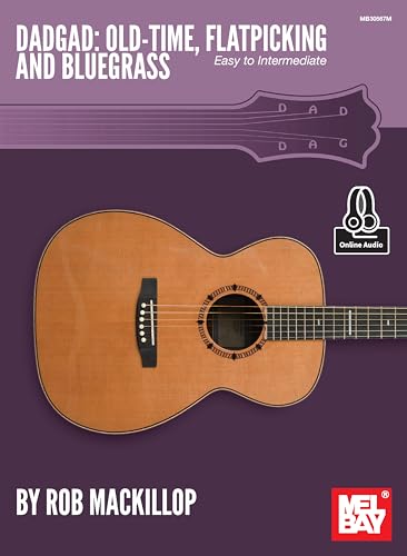DADGAD: Old-Time, Flatpicking and Bluegrass: Easy to Intermediate